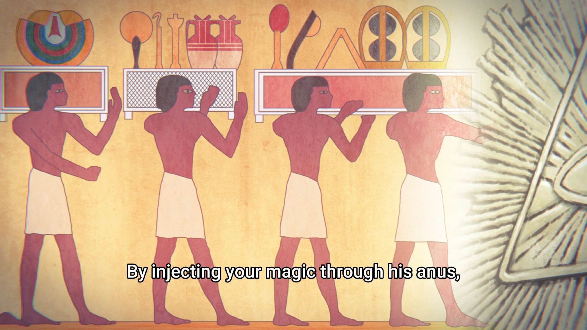 Same anime, showing ancient wall art resembling those in Egypt. The subtitle says "By injecting your magic through his anus,"
