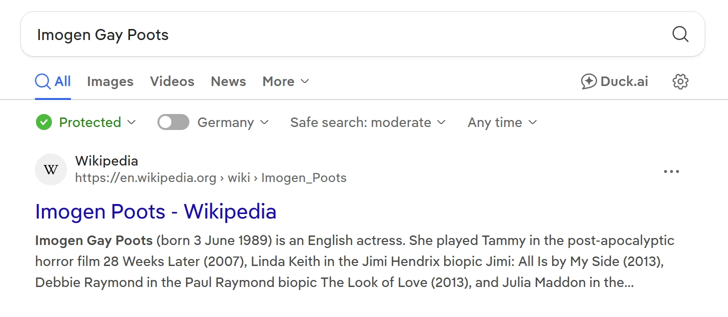 DuckDuckGo results for "Imogen Gay Poots", which reveals that this person does indeed exist.